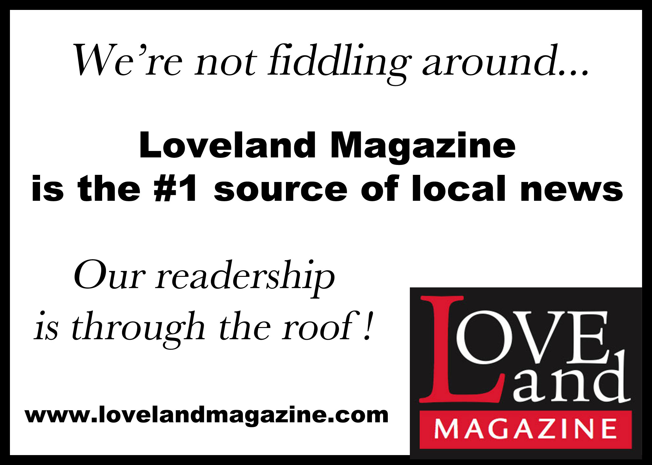 Loveland Magazine is #1 Source of local news