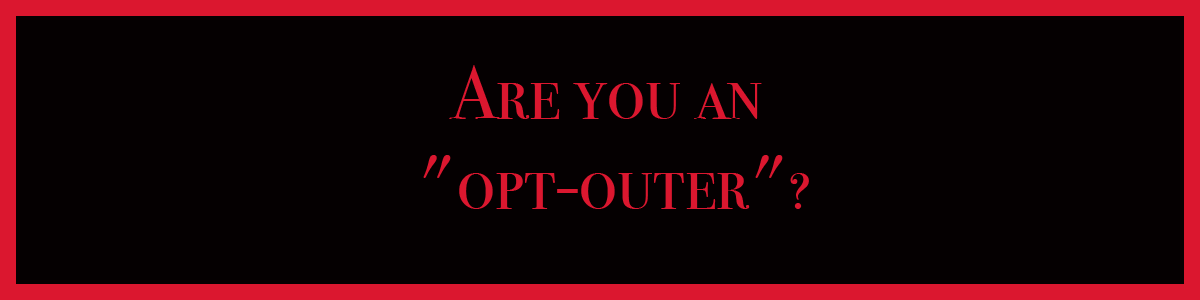 Have you heard about the Loveland grass-roots movement – the opt-out/refusal movement?