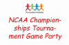 Charity event: NCAA Championships Tournament Game Party