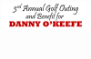 Golf Outing and Benefit Party for Danny O’Keefe on May 16th