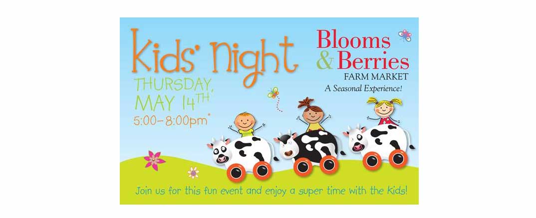 Kids’ Night Thursday at Blooms and Berries Farm Market