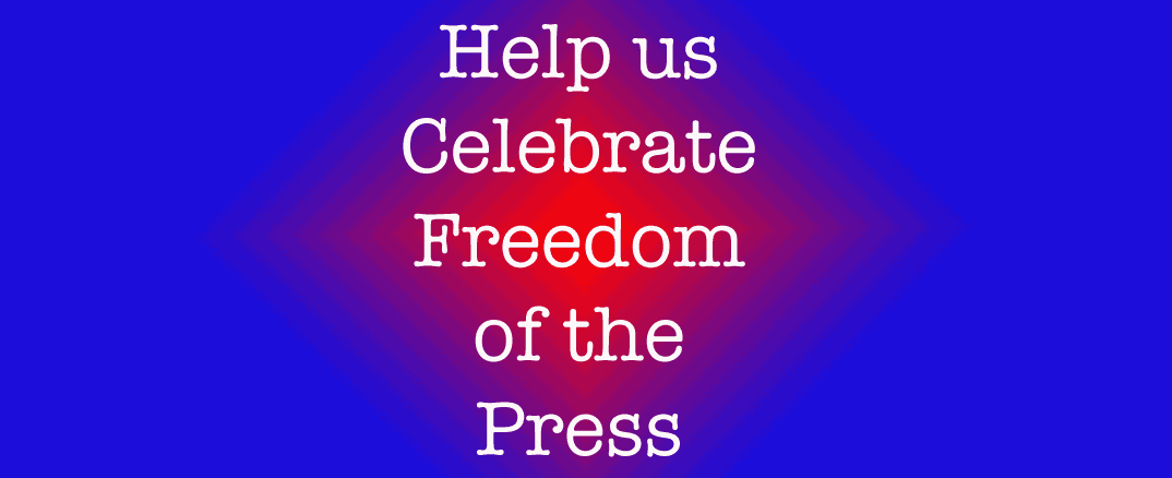Will you help us celebrate our Freedom of the Press in Loveland?