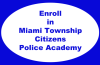 Enroll in Miami Township Citizens Police Academy