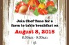 “Farm to Table Breakfast” with Chef Tano and Farmer Jeff – on the farm this Saturday morning