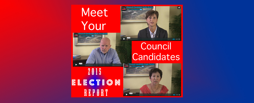 VIDEOS: Meet your candidates for Loveland City Council