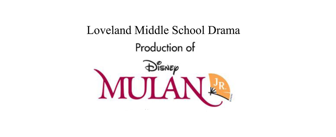 Loveland Middle School presents Mulan Jr. starting Thursday
