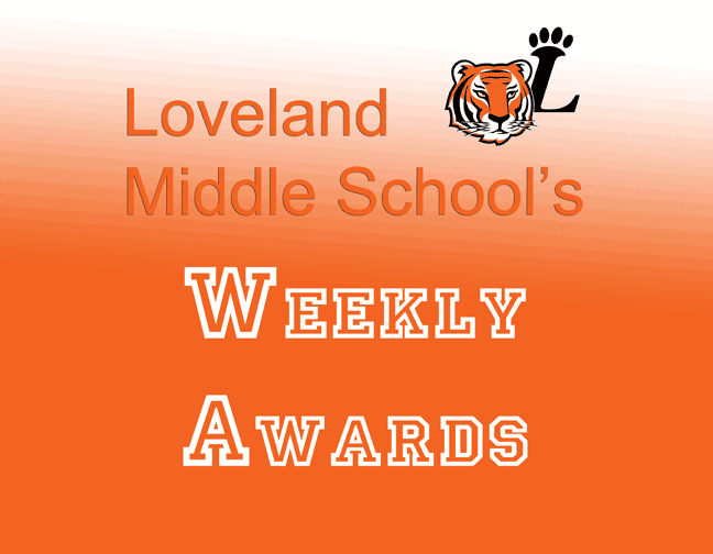 Loveland Middle School Weekly Awards