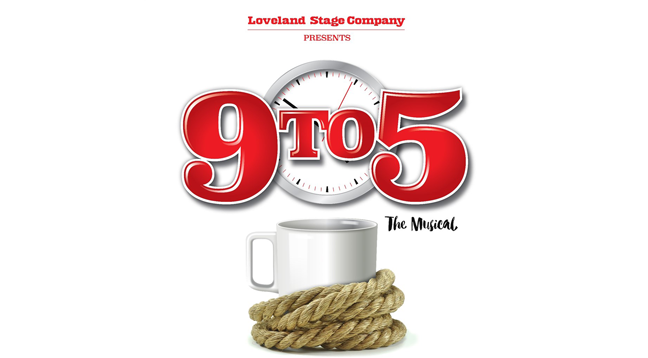 9 to 5 The Musical coming to Loveland Stage Company