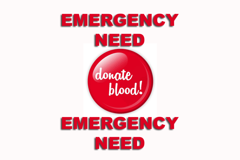 Emergency need for type O Blood Donors