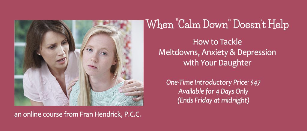 [When “Calm Down” Doesn’t Help] How to Tackle Meltdowns, Anxiety & Depression with Your Daughter