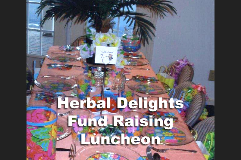 Herbal Delights Fund Raising Luncheon