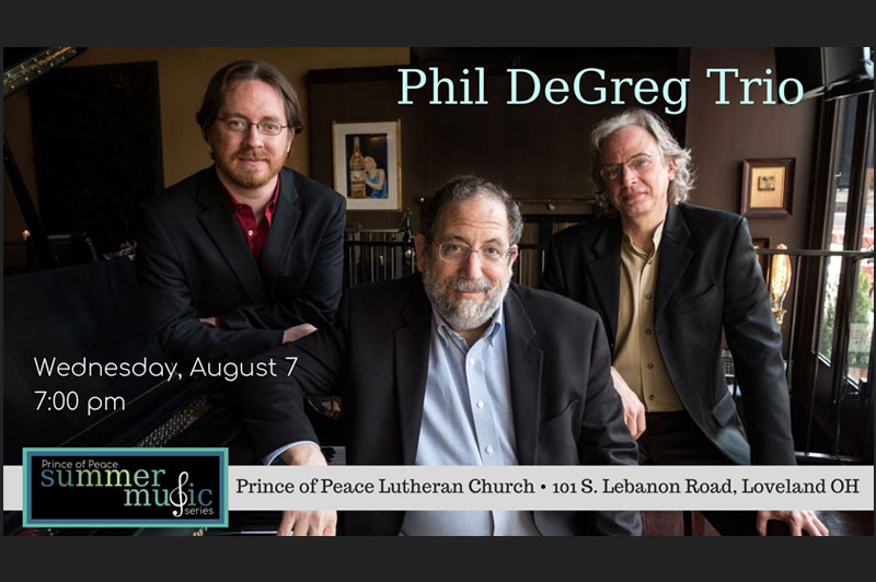 Phil DeGreg Trio at Prince of Peace Church Wednesday, August 7