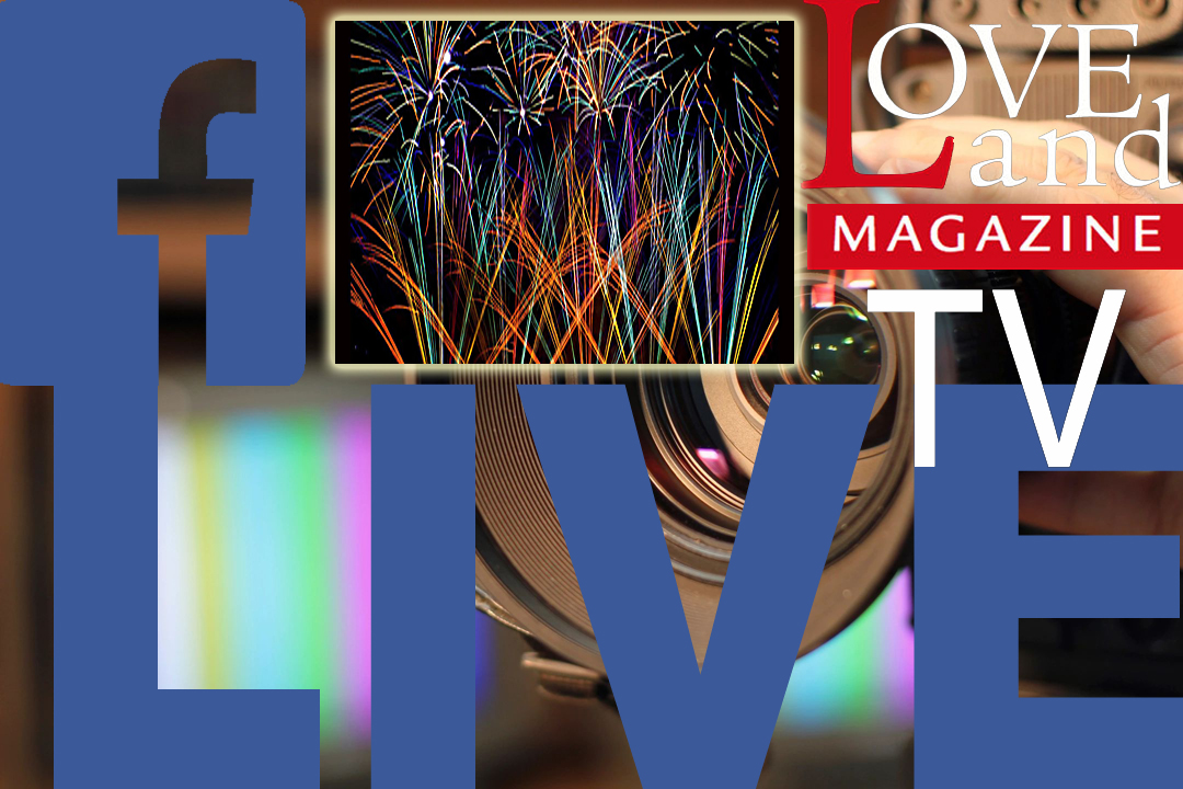 Loveland Magazine TV will be broadcasting Loveland’s Fireworks “LIVE” tonight