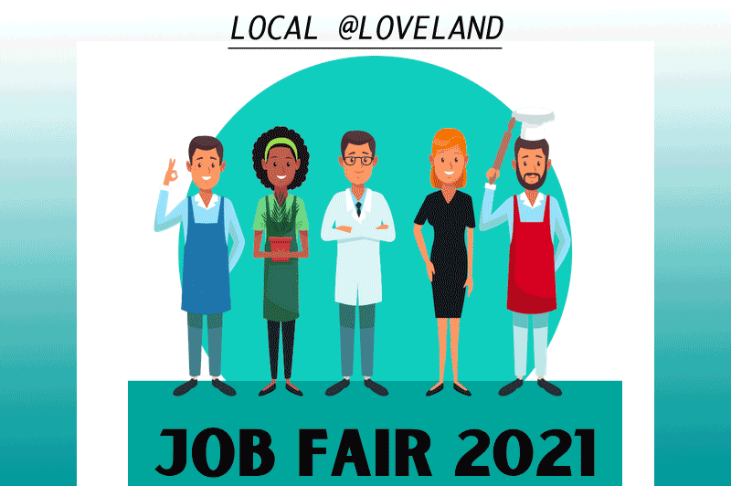 We Would Like to Cordially Invite you to the 2021 Loveland Job Fair!