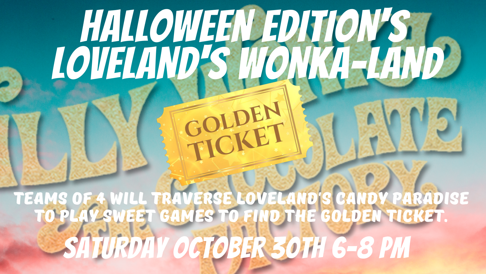 Sign up for LOVELAND’S WONKA-LAND HALLOWEEN EDITION