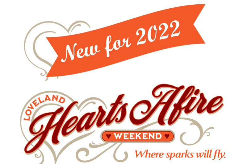 February is Nearly Here; Will we be Seeing you at Loveland’s Hearts Afire Weekend?
