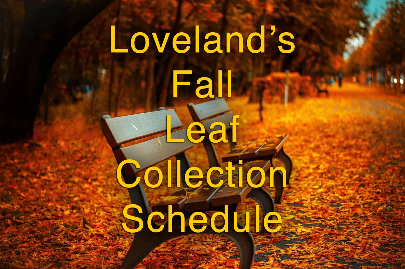 Loveland’s Fall leaf collection dates