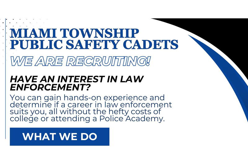 Miami Township Police are recruiting public safety cadets