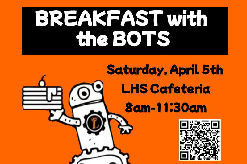 Breakfast with the Bots, Saturday, April 5 at Loveland High School