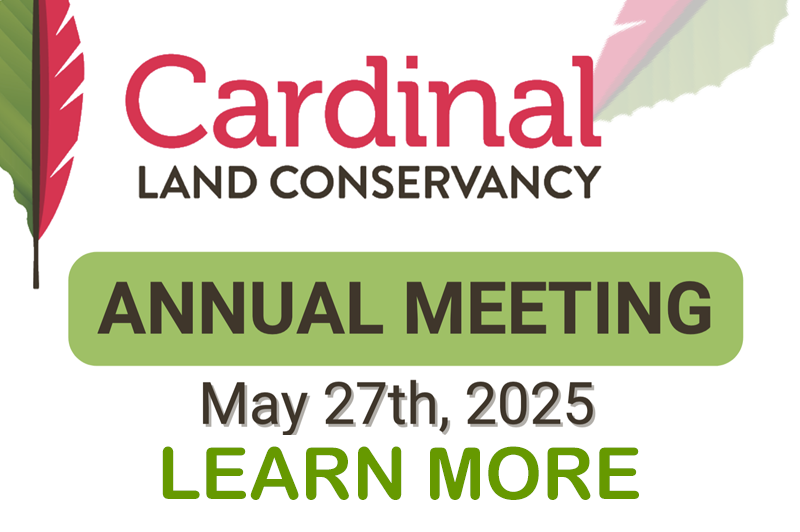 Your invitation to Cardinal Land Conservancy’s 2nd Annual Meeting
