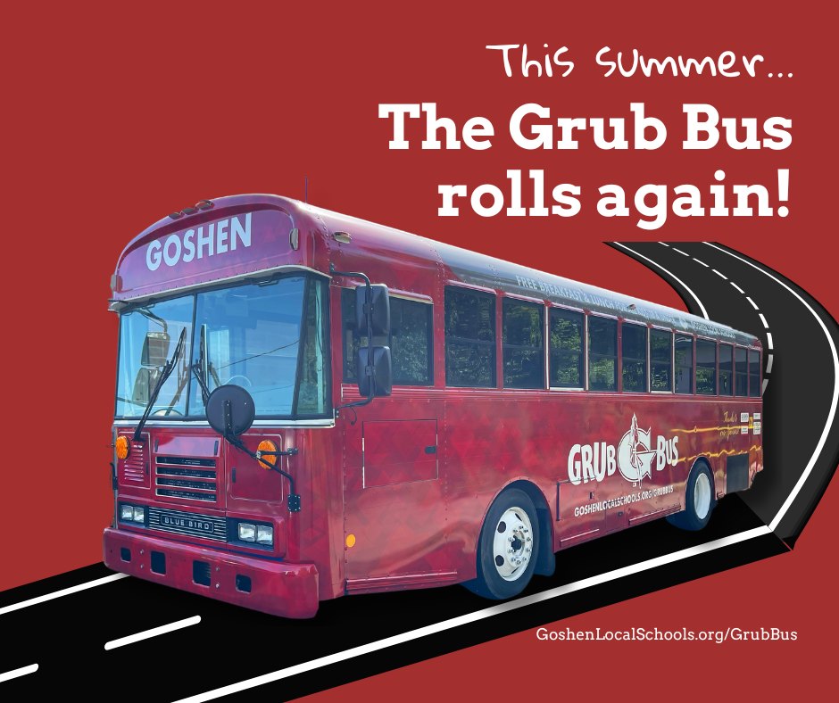 Goshen Grub Bus Meal Program provided a free lunch and breakfast for anyone under 18